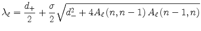 $\displaystyle \lambda_\ell = \frac{d_+}{2} + \frac{\sigma }{2}
\sqrt{d_-^2+4 A_\ell \left(n,n-1\right) A_\ell \left( n-1,n \right)}
$