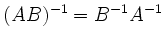 $\displaystyle (AB)^{-1} = B^{-1} A^{-1}
$