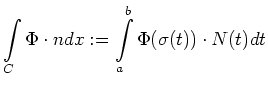 $\displaystyle \int\limits_{C} \Phi \cdot n dx := \int\limits_a^b \Phi (\sigma (t))
\cdot N(t) dt $