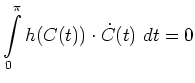 $ \displaystyle\int\limits_0^\pi h(C(t))\cdot\dot{C}(t)~dt=0$