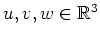 $ u, v, w \in\mathbb{R}^3$