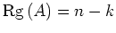 $ {\rm {Rg}}\,(A)=n-k$