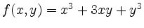 $ f(x,y) = x^3+3xy+y^3$