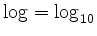 $ \log=\log_{10}$