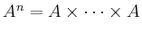 $ A^n = A\times \cdots \times A$