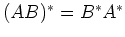 $ (A B)^\ast = B^\ast A^\ast$