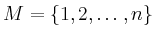 $ M = \{1, 2, \dots, n\}$