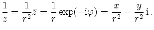 $\displaystyle \frac{1}{z} =
\frac{1}{r^2} \bar z =
\frac{1}{r} \exp(-\mathrm{i}\varphi) =
\frac{x}{r^2} - \frac{y}{r^2}\,\mathrm{i}
\,.
$