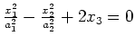 $ \frac{x_1^2}{a_1^2}-\frac{x_2^2}{a_2^2}+2x_3=0$