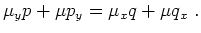 $\displaystyle \mu_y p + \mu p_y = \mu_x q + \mu q_x \ .$