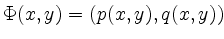 $ \Phi (x,y) = (p(x,y), q(x,y)) $