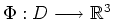 $ \Phi: D \longrightarrow \mathbb{R}^3 $