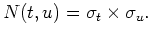 $ N(t,u) = \sigma_t \times \sigma_u .$