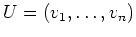 $ U=(v_1,\ldots,v_n)$