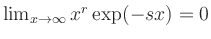 $ \lim_{x\to\infty}x^r\exp(-sx) = 0$