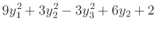 $\displaystyle 9y_1^2+3y_2^2-3y_3^2+6y_2+2$