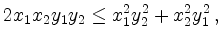 $\displaystyle 2x_1x_2y_1y_2 \leq x_1^2y_2^2 + x_2^2y_1^2
\,,
$