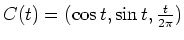 $ C(t)=(\cos t, \sin t, \frac{t}{2\pi})$