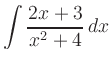 $ \displaystyle\int \frac{2x+3}{x^2+4} \,dx$