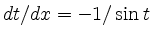 $ dt/dx = -1/\sin t$